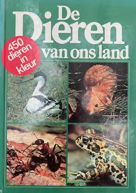 Betrouwbaar De dieren van ons land en West-Europa - Johan Van Gelder