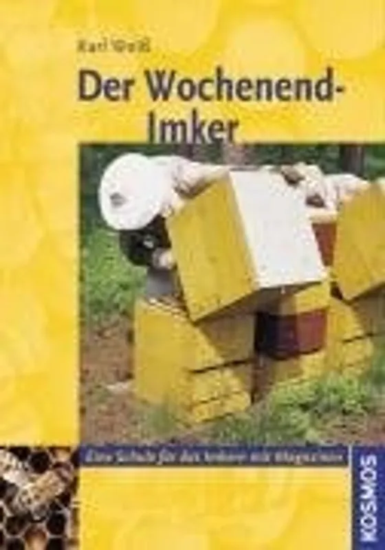 Populair Der Wochenend - Imker - Karl Weiss