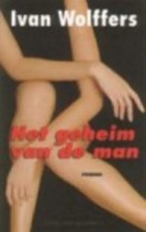 Veilige Betaling Het geheim van de man - I. WOLFFERS
