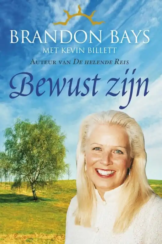 Bewustzijn - Brandon Bays; K. Billett Must-Have