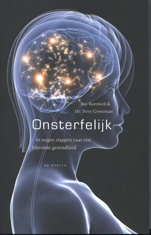 Favoriet Onsterfelijk - Ray Kurzweil; Terry Grossman