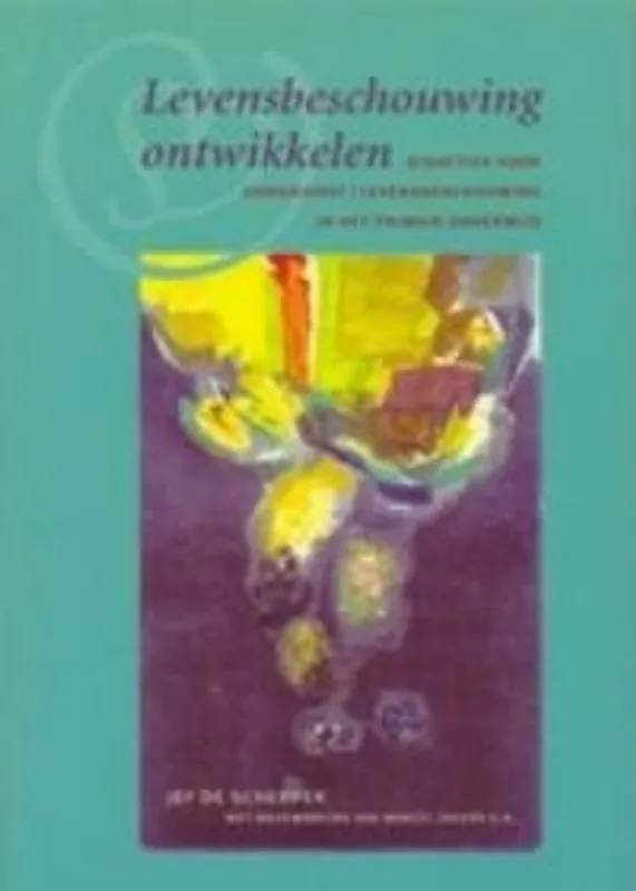 Levensbeschouwing ontwikkelen - Marcel Zagers; Jef De Schepper Direct Beschikbaar