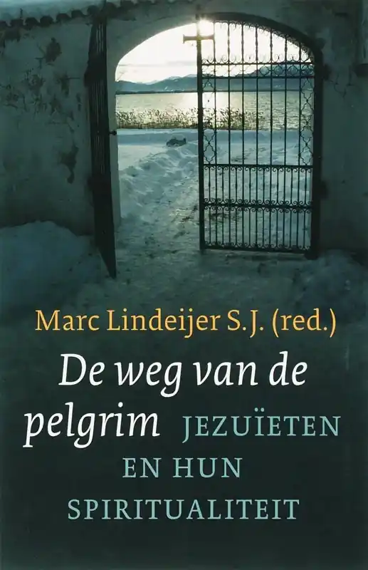 De weg van de pelgrim - Lindeijer S.J. Marc (ed.) Beperkte Voorraad