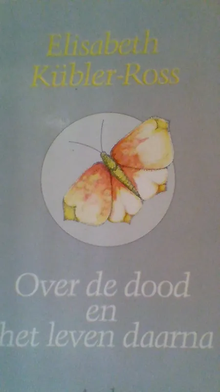 Direct Beschikbaar Over de dood en het leven daarna - Elisabeth Kubler-Ross