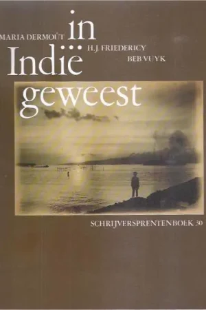 Favoriet In indie geweest - BERG, JOOP VAN DEN [ET AL.].