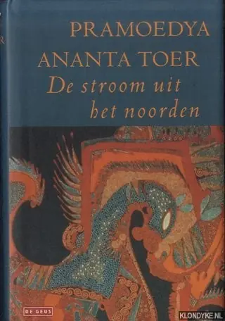Gecertificeerd De stroom uit het noorden - P.A. Toer