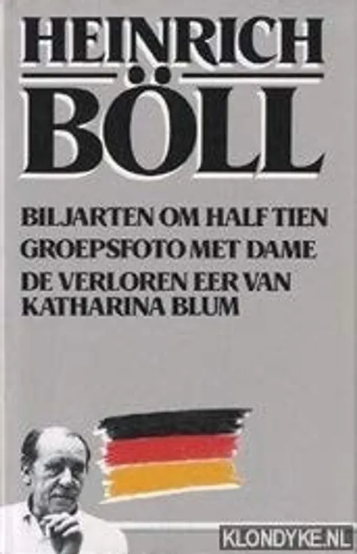 Heinrich Böll omnibus: Biljarten om halftien / Groepsfoto met dame / De verloren eer van Kattharina Blum - H. Böll Laatste Kans