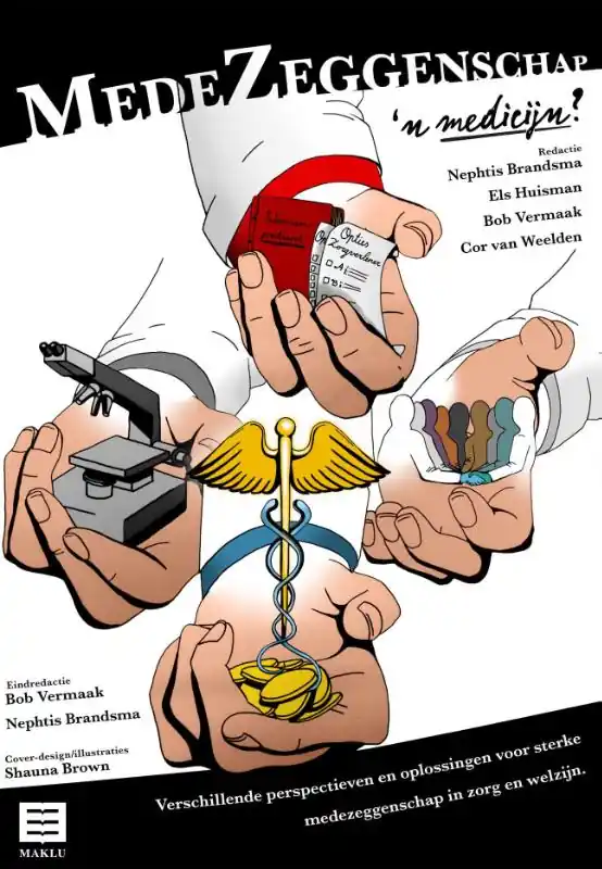 Meest Verkocht Medezeggenschap, ’n medicijn? - Brandsma, Nephtis, Huisman, Els, Vermaak, Bob