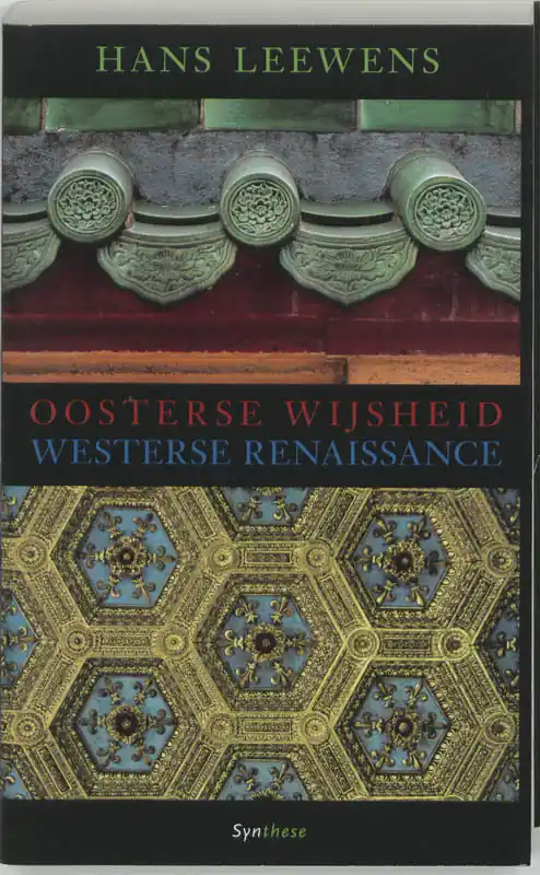 Oosterse wijsheid en westerse renaissance - H. Leewens Lage Prijs