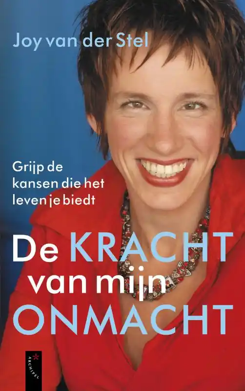 Goedkoop De kracht van mijn onmacht - Jaap van der Stel