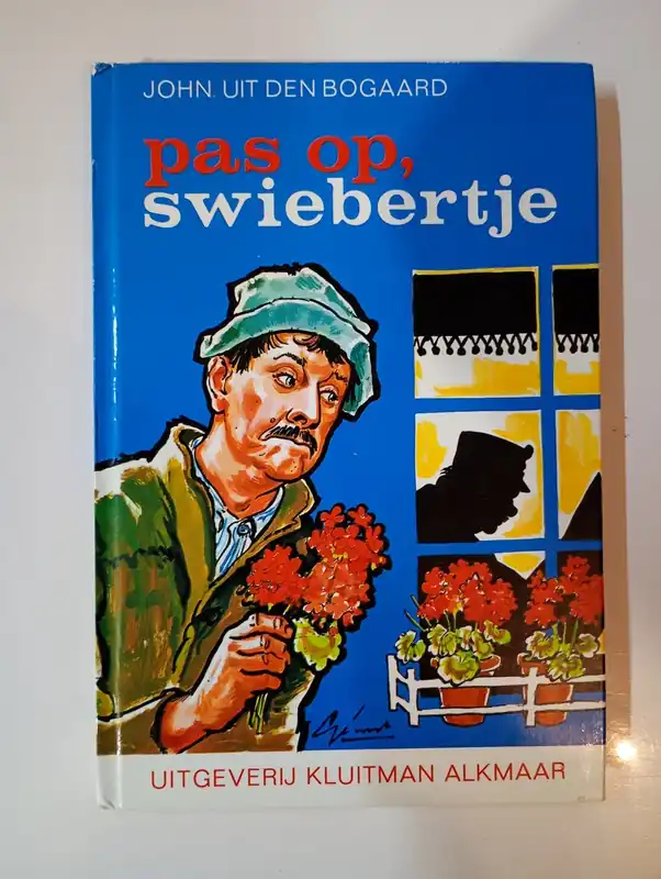 Pas op, swiebertje - John Uit Den Bogaard Gratis Verzending
