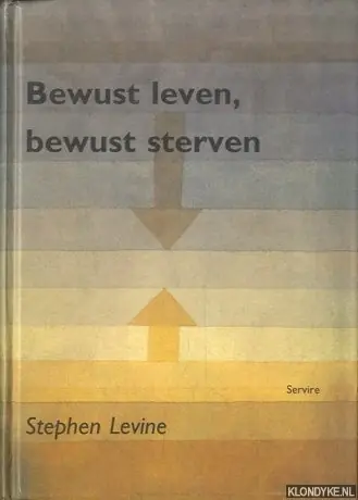 Bewust leven, bewust sterven - S. Levine Exclusieve Aanbieding