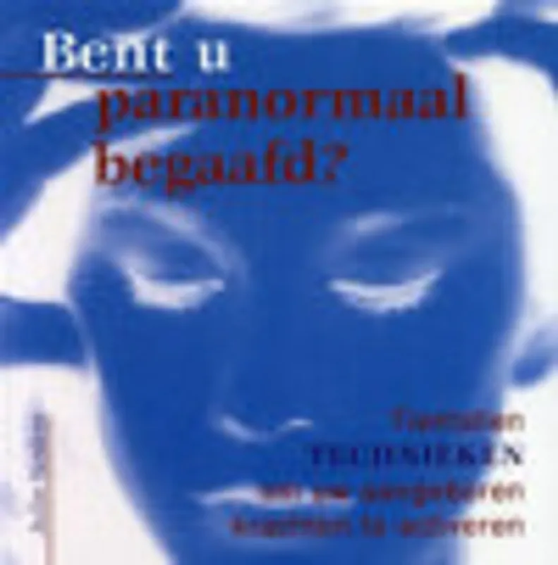 Bent u paranormaal begaafd - J. Soskin Bestseller