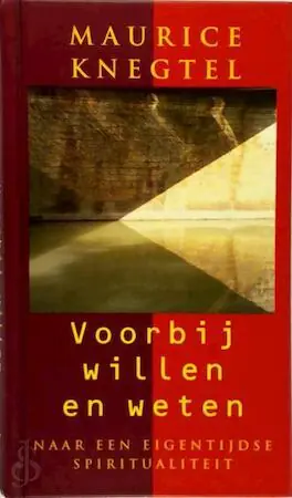 Voorbij willen en weten - M. Knegtel Meest Verkocht