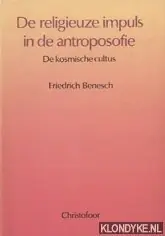 De religieuze impuls in de antroposofie - F. Benesch Shop Nu