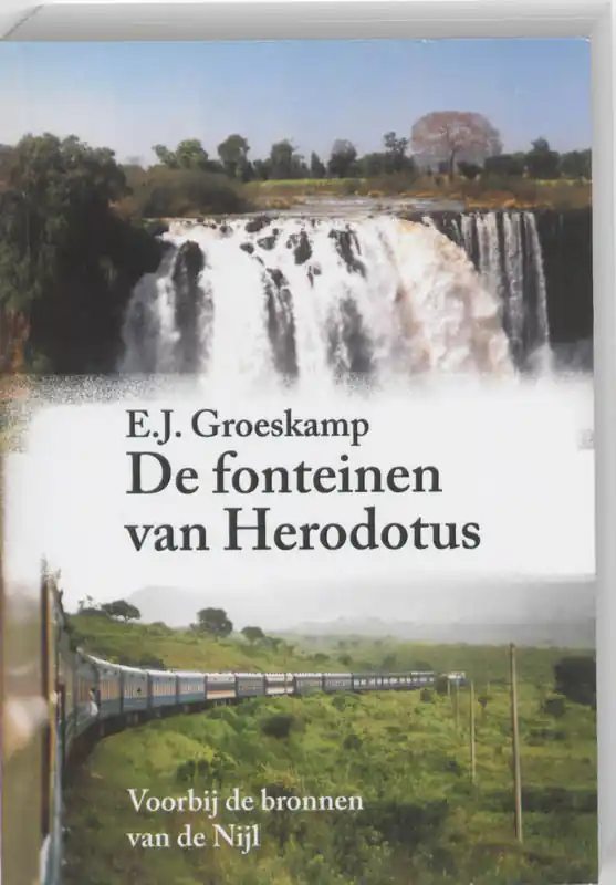 De fonteinen van Herodotus - E.J. Groeskamp Koop Vandaag