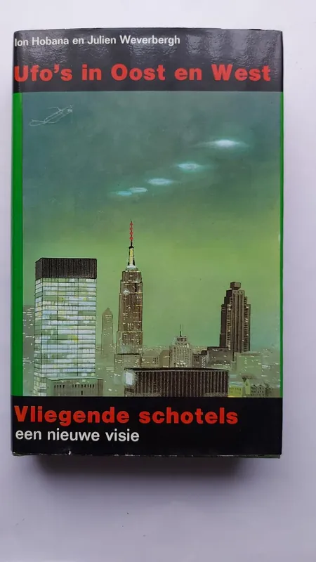Ufo's in Oost en West - Hobana en Weverbergh Hoge Kwaliteit