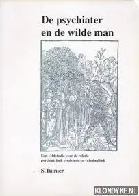 Betaalbaar Psychiater en de wilde man - Tuinier