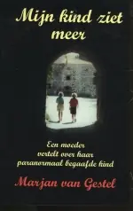 Mijn kind ziet meer - M. van Gestel Hoge Kwaliteit