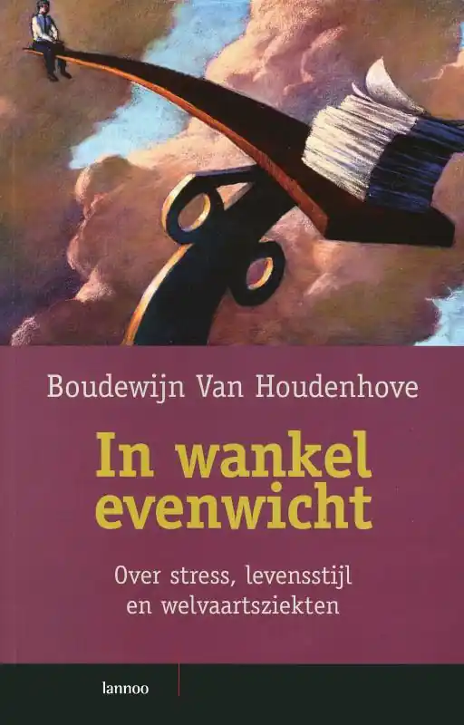 In wankel evenwicht - Boudewijn Van Houdenhove Beperkt Aanbod