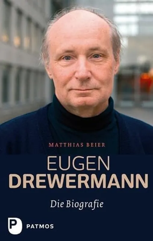 Goedkoop Eugen Drewermann: Die Biografie - Matthias Beier