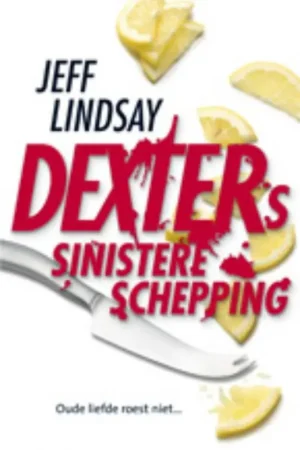 Actieprijs Dexters sinistere schepping - Jeff Lindsay