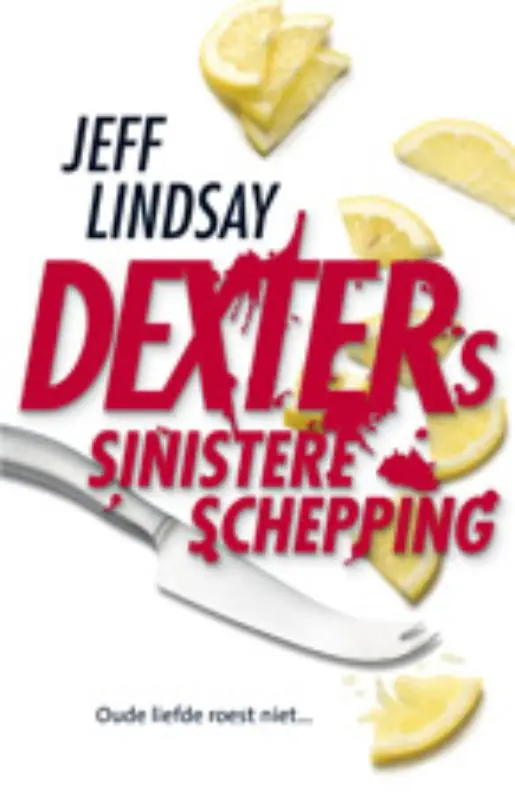 Actieprijs Dexters sinistere schepping - Jeff Lindsay