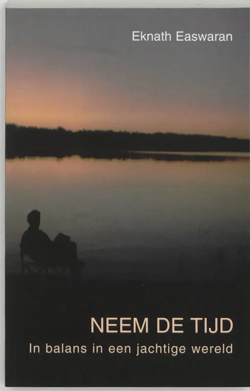 Neem de tijd - E. Easwaran Laatste Kans