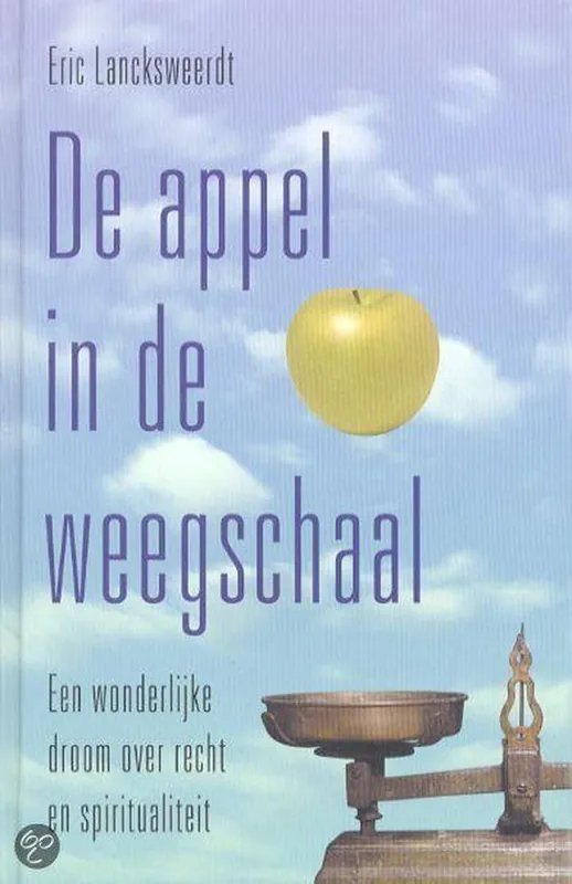 De appel in de weegschaal - E. Lancksweerdt Tijdelijk Beschikbaar