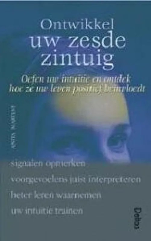 Ontwikkel uw zesde zintuig - A. Martiny Hete Deal