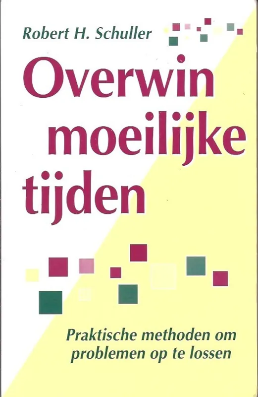Overwin moeilijke tijden - R.H. Schuller Merkproduct