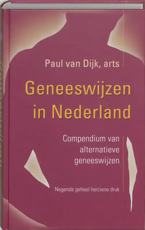 Geneeswijzen in Nederland - Paul van Dijk Direct Beschikbaar