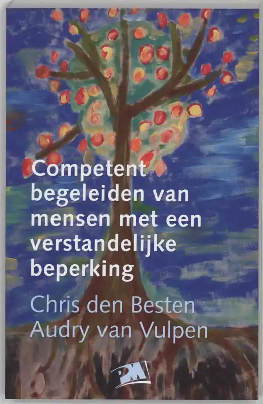 Competent begeleiden van mensen met een verstandelijke beperking - C. den Besten; A. van Vulpen Flitsaanbieding