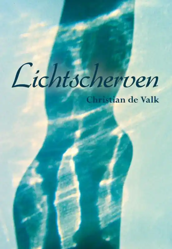 Lichtscherven - Christian de Valk Rechtstreeks Van De Fabrikant