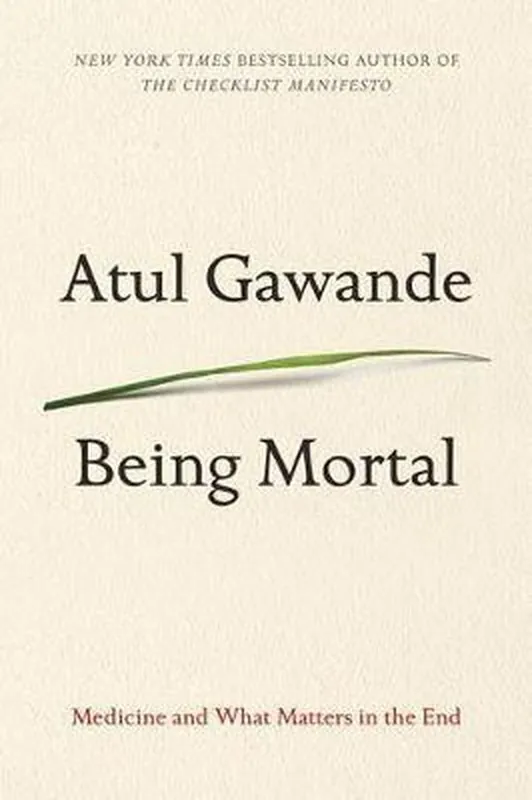 Favoriet Being Mortal - Atul Gawande