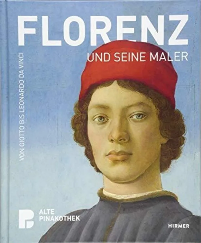 Premium Florenz und seine Maler: Von Giotto bis Leonardo da Vinci - Collective