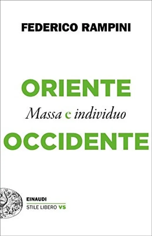 Oriente e Occidente. Massa e individuo - Federico Rampini Meest Verkocht
