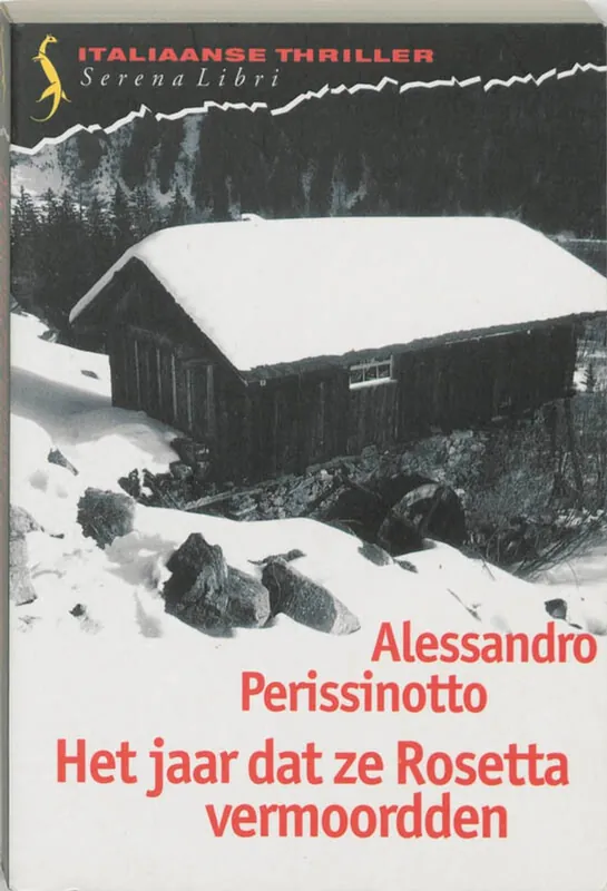 Het jaar dat ze Rosetta vermoordden - Alessandro Perissinotto Bestel Nu