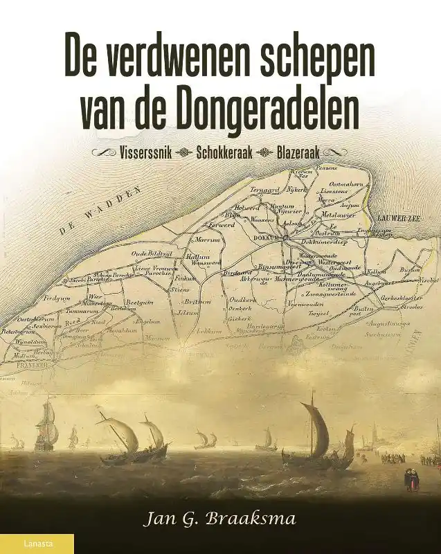 De verdwenen schepen van de Dongeradelen - Jan G. Braaksma Op = Op