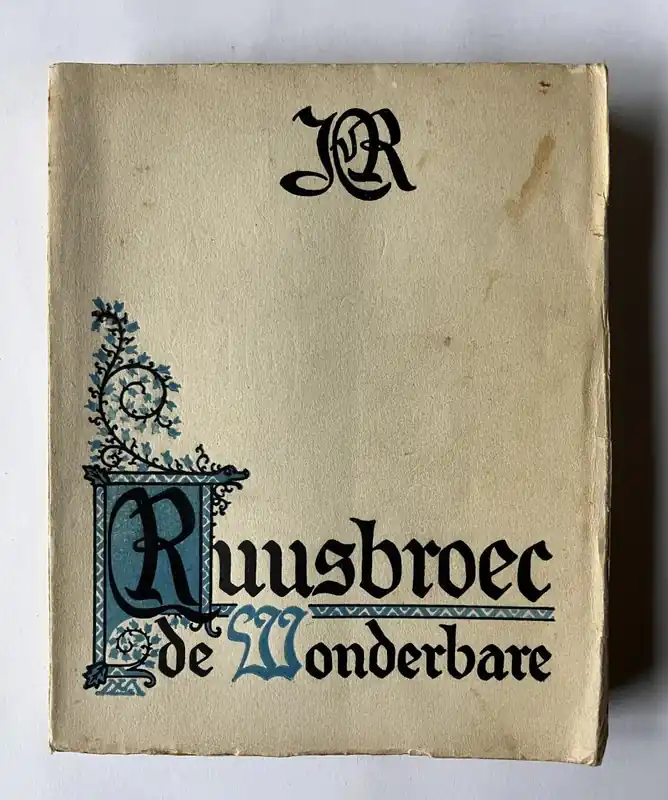 Ruusbroec de Wonderbare; Zijn leven - Zijn kunst - Zijn leer - Stracke, D.A. Koop Online