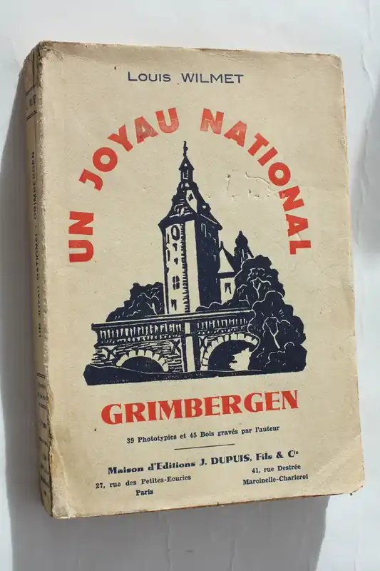 UN JOYAU NATIONAL GRIMBERGEN - WILMET LOUIS Bestel Nu