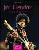 Jimi Hendrix The Stories Behind Every Song - David Stubbs Premium