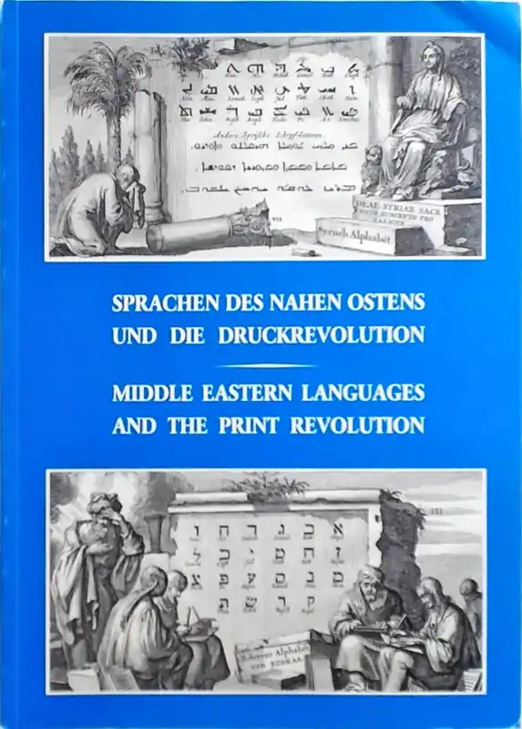 Populair Middle Eastern languages and the print revolution - Hanebutt-Benz, Eva: Glass, Dagmar: Roper, Geoffrey