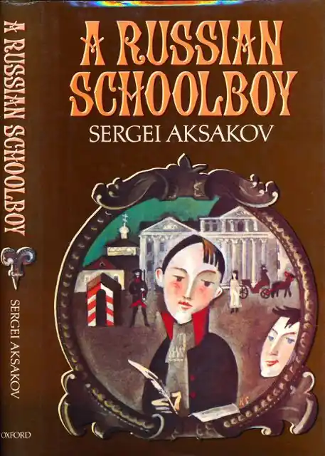 A Russian Schoolboy. - Aksakov, Sergei. Koop Vandaag