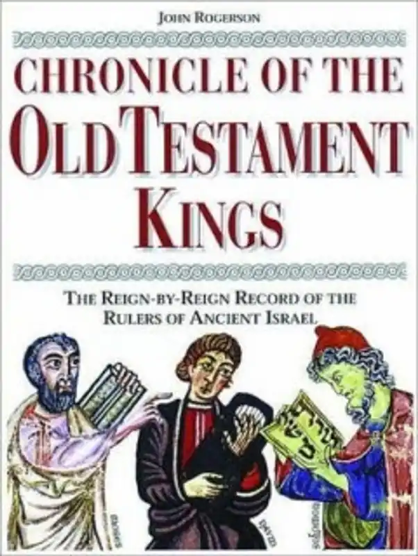 Laatste Versie CHRONICLE OF THE OLD TESTAMENT KINGS - John W. Rogerson