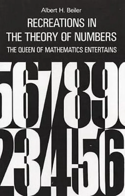 Recreations in the theory of numbers - Albert H. Beiler Snelle Levering