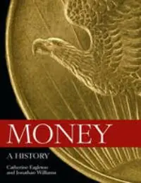 Money: A History - Catherine Eagleton; Jonathan Williams Lage Prijs