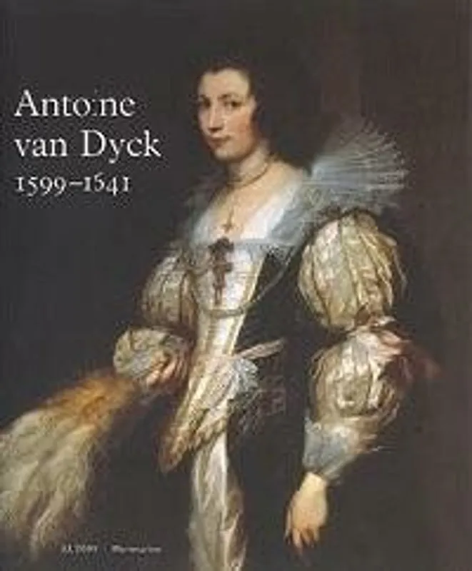 VAN DYCK 1599-1641 FRANSE ED. - Christopher Brown Op = Op