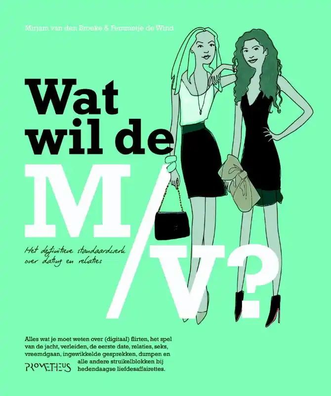 Wat wil de M/V - Mirjam Van Den Broeke; Femmetje de Wind Weekendaanbieding