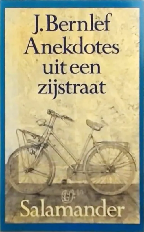 Anekdotes uit een zystraat - J. Bernlef Lage Kosten